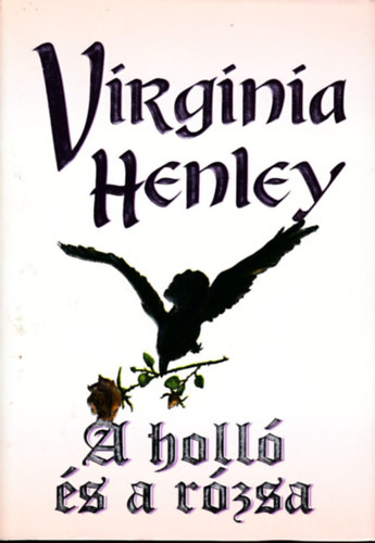 Virginia Henley - A holl s a rzsa