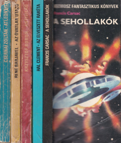 Hal Clement, Krzysztov Borun, Ren Barjavel, Csernai Zoltn Francis Carsac - 5 db. Kozmosz fantasztikus knyvek (A sehollakk + Az elveszett rakta + Antivilg + Az vatlan utaz + Atlentisz)