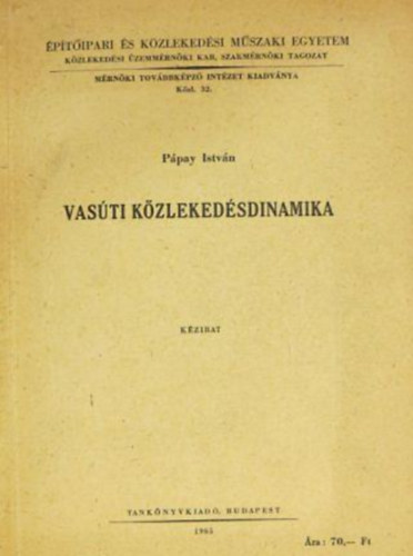 P�pay Istv�n - Vas�ti K�zleked�sdinamika - K�zirat