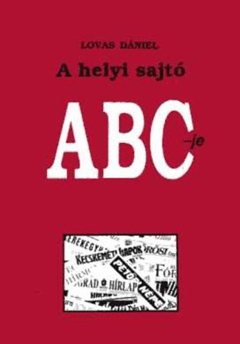 Lovas Dniel - A helyi sajt ABC-je