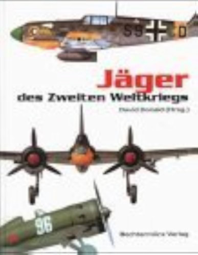 David  Donald (Hrg.) - Jger des Zweiten Weltkriegs.