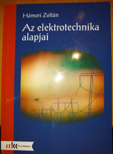 Hmori Zoltn - Az elektronika alapjai