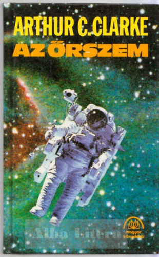 Arthur C. Clarke - Az �rszem (Novell�k)
