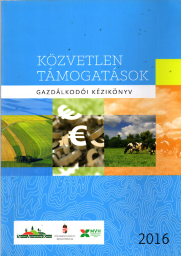 Fodor Zoltán, Takács Attila Palakovics Szilvia - Közvetlen támogatások - Gazdálkodó kézikönyv 2016