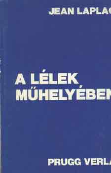Jean Laplace - A llek mhelyben