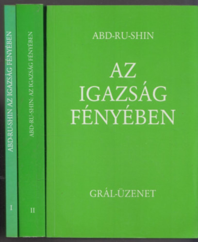 Az igazs�g f�ny�ben I-III. - Gr�l-�zenet