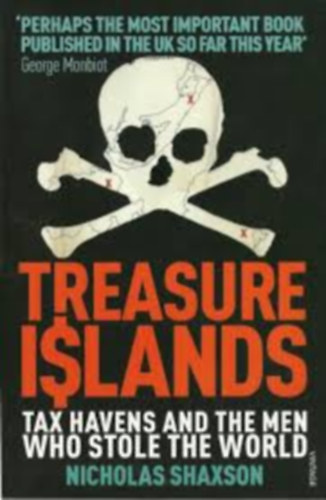 Treasure Islands - Tax Havens and the Men Who Stole the World