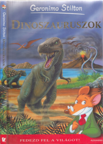 Geronimo Stilton - Dinoszauruszok (Fedezd fel a vilgot!)