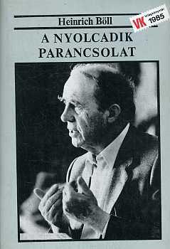 Heinrich B�ll - A nyolcadik parancsolat