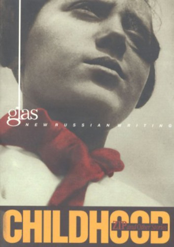 Arch Tait (szerk.) Natasha Perova (szerk.) - Childhood: Zip and Other Stories