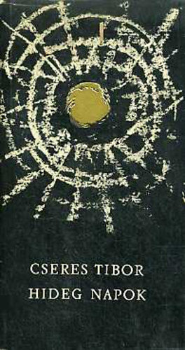 Cseres Tibor - Hideg napok