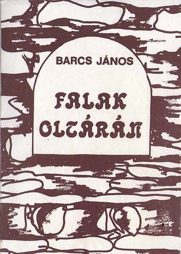 Barcs János - Falak oltárán