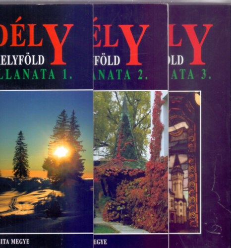 V�radi P�ter P�l -L�wey Lilla - Erd�ly, Sz�kelyf�ld ezer pillanata 1., 2. 3- Hargita megye + Kov�szna megye +Maros megye