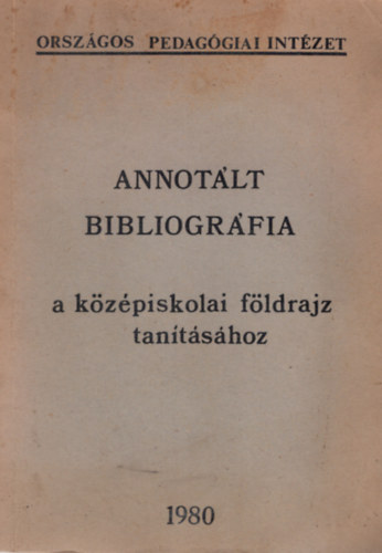 Dr. Guczi Lszln - Annotlt bibliogrfia-a kzpiskolai fldrajz tantshoz