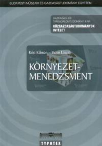 Valk� L�szl� K�si K�lm�n - K�rnyezetmenedzsment