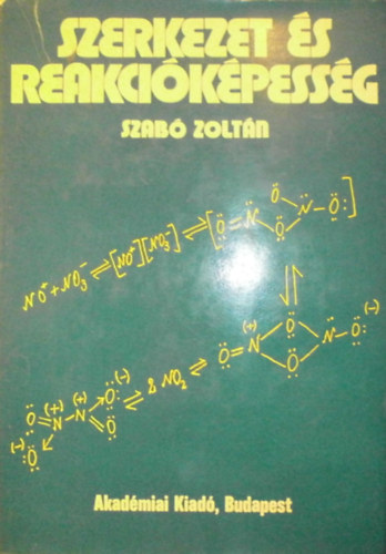 Szabó Zoltán - Szerkezet és reakcióképesség