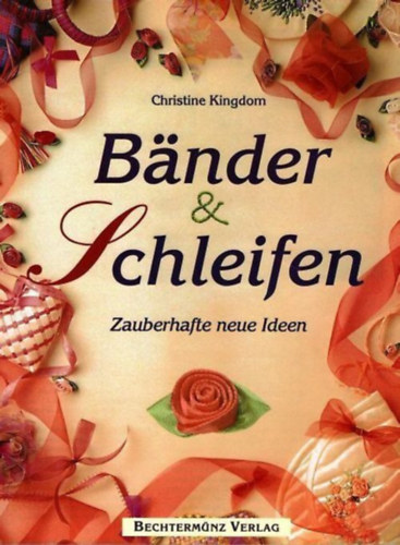 Kingdon B�nder & SCHLEIFEN zauberhafte neue Ideen