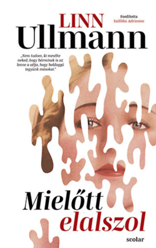 Linn Ullmann - Miel�tt elalszol