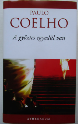 Paulo Coelho - A gy�ztes egyed�l van