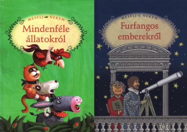Luzsi Marg�  (szerk.) Kiss Istv�n (illusztr�tor) Luzsi Marg� (szerk.) Szalma Edit (illusztr�tor) - 2 db mesek�nyv a Mes�lj nekem sorozatb�l: Mes�lj nekem mindenf�le �llatokr�l + Mes�lj nekem furfangos emberekr�l