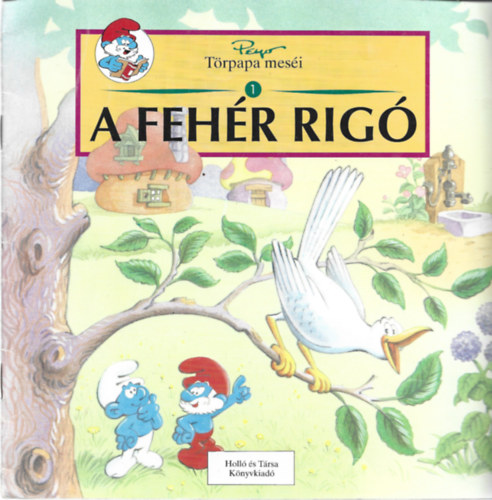 Yvan Delporte - Törpapa meséi 1 - A fehér rigó