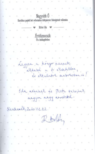 Ritter Ida - Nagyobb  - Katolikus papbl lett reformtus lelkipsztor felesgnek vallomsa - dediklt