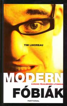 Tim Lihoreau - Modern fbik - korunk flelmeinek litnija