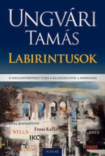 Ungvri Tams - Labirintusok + A halhatatlansg enciklopdija