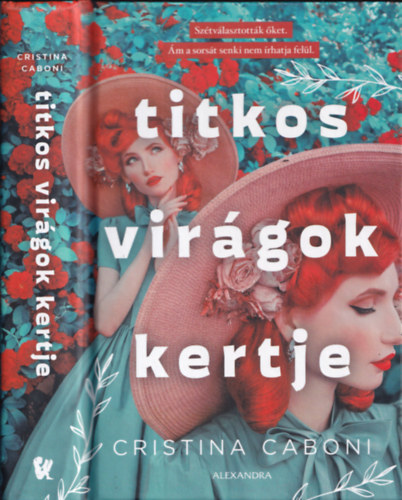 Cristina Caboni - Titkos virágok kertje