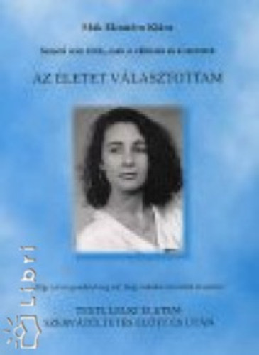 M�keleon�ra Kl�ra - Az �letet v�lasztottam