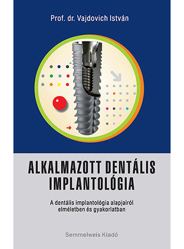 Prof. Dr. Vajdovich Istvn - Alkalmazott dentlis implantolgia