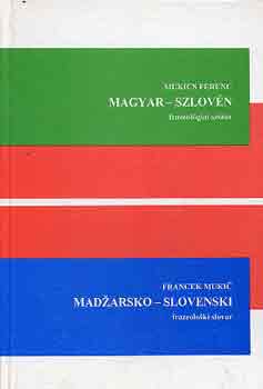 Mukics Ferenc - Magyar-szlovn frazeolgiai sztr