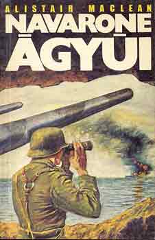 Alistair MacLean - Navarone �gy�i