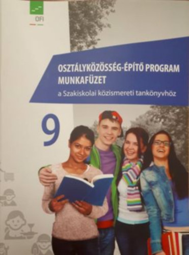 Oszt�lyk�z�ss�g-�p�t� program Munkaf�zet 9. (a Szakiskolai k�zismereti tank�nyvh�z)