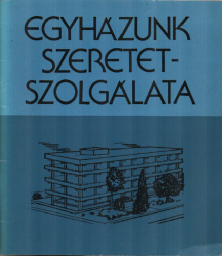 Egyhzunk szeretetszolglata