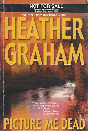 Heather Graham - Picture me Dead