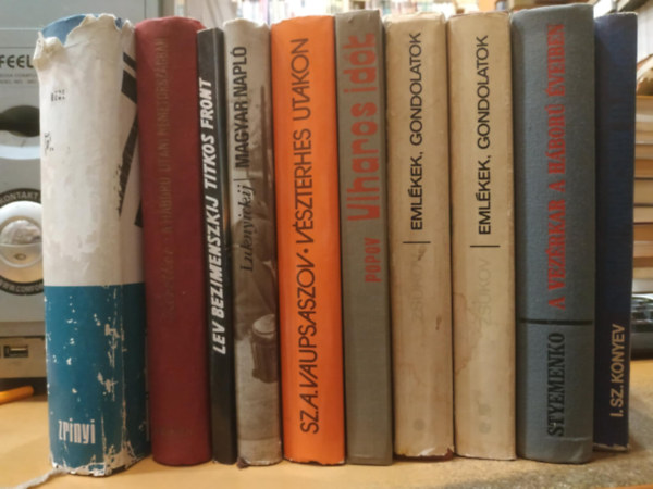 Pavel Luknyickij, Lev Bezimenszkij, Jurij Korolkov, Borisz Popov, Vaupsaszov, Zsukov, I. Sz. Konyev, Sz. M. Styemenko V. Kozsevnyikov - 10 db orosz hbors: A vezrkar a hbor veiben (Msodik knyv); Egy frontparancsnok feljegyzsei; Emlkek, gondolatok I-II.; Vszterhes utakon; Viharos idk; A hbor utni Nmetorszgban; Titkos front; Magyar napl; Berlinbl je