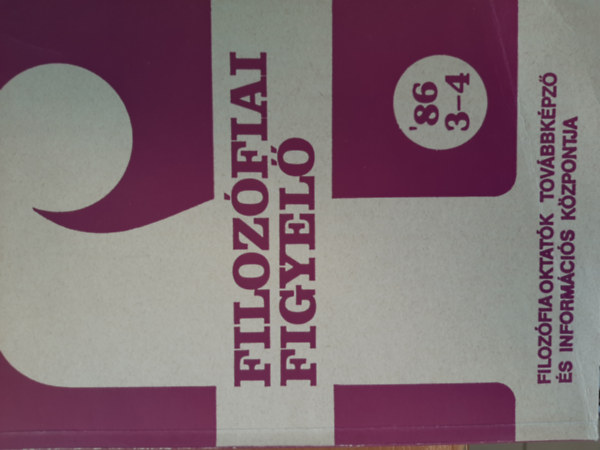 Munk�csy Gyula Kaposi M�rton - Filoz�fiai figyel� '86/3-4