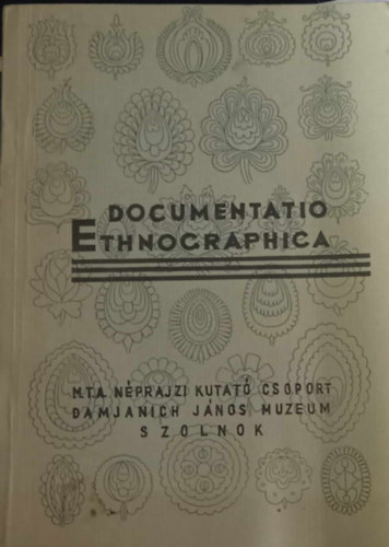 Kresz Mria szerk. - Documentatio Ethnographica