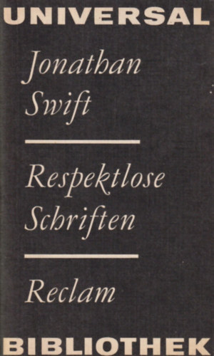 Jonathan Swfit - Respektlose Schriften