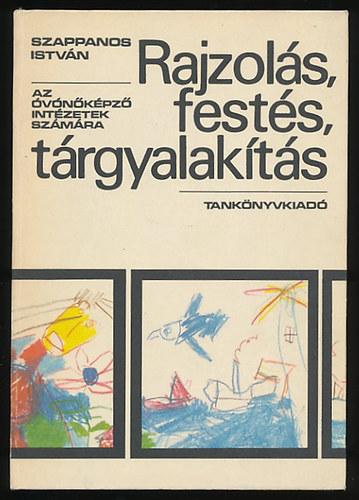 Szappanos Istvn - Rajzols, fests, trgyalakts