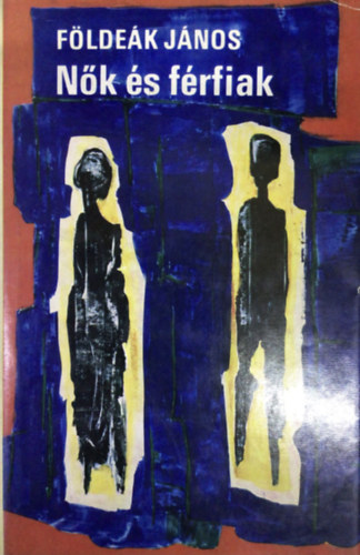 F�lde�k J�nos - N�k �s f�rfiak
