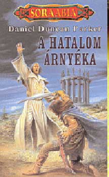 Daniel Duncan Parker - A hatalom rnyka