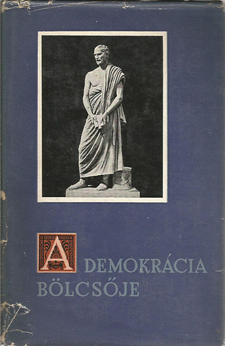 Sarkady J�nos - A demokr�cia b�lcs�je