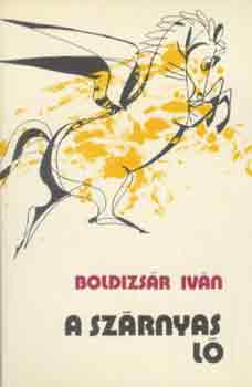 BOldizsár Iván - A szárnyas ló