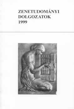 Szerk.: Gupcs gnes - Zenetudomnyi dolgozatok 1999