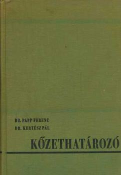 Papp Ferenc dr.; Kertsz Pl dr.; Meizl Istvn - Kzethatroz