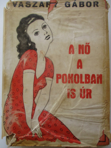 Vaszary Gábor - A nő a pokolban is úr