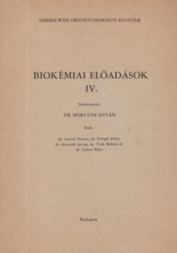 Horv�th Istv�n - Biok�miai el�ad�sok IV.