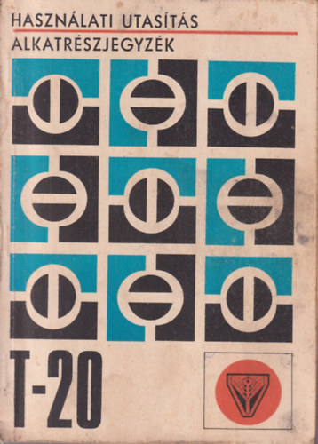 T-20 alkatr�szjegyz�k - Haszn�lati utas�t�s